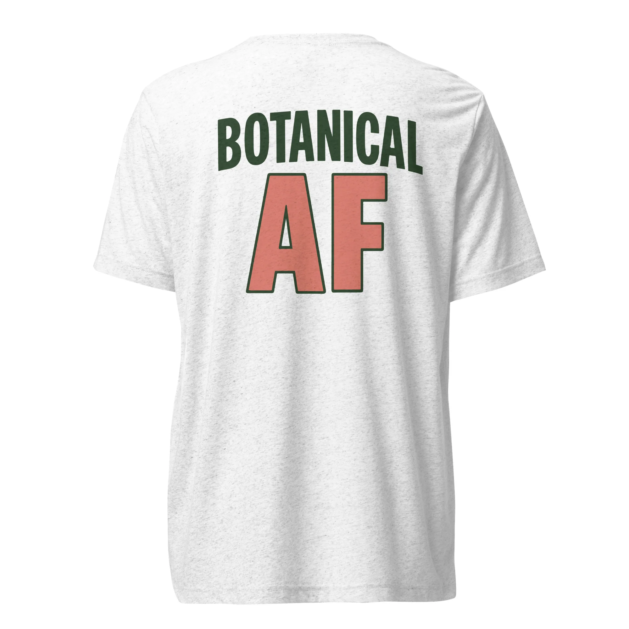 BOTANICAL AF - Short Sleeve Tee