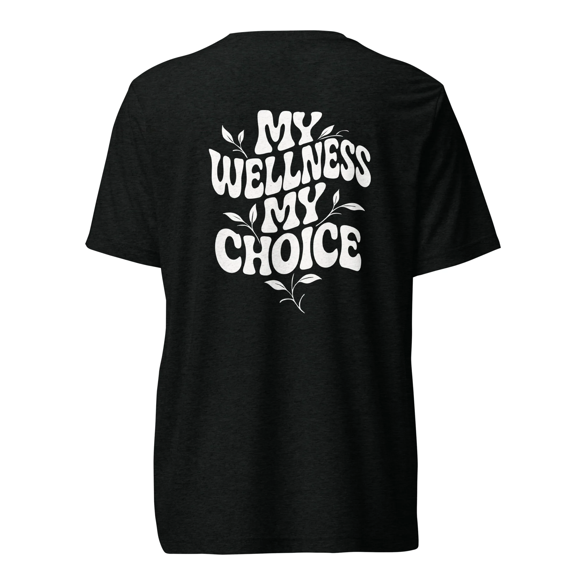 MY WELLNESS, MY CHOICE - Short Sleeve Tee