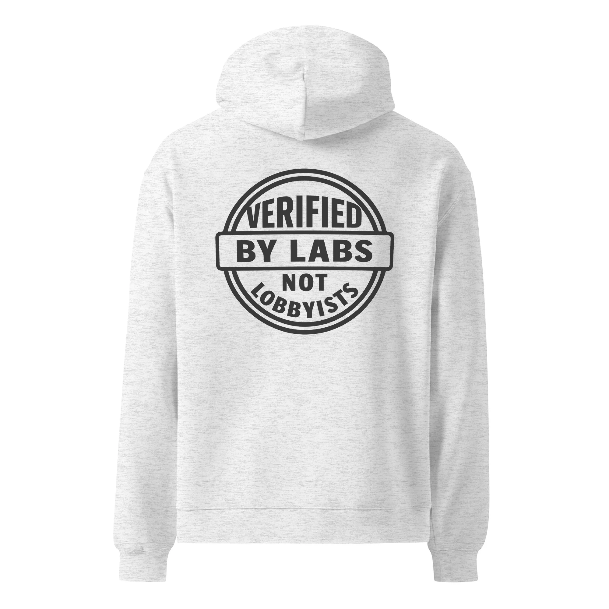 VERIFIED BY LABS, NOT LOBBYISTS - Unisex Premium Oversized Hoodie - Image 10