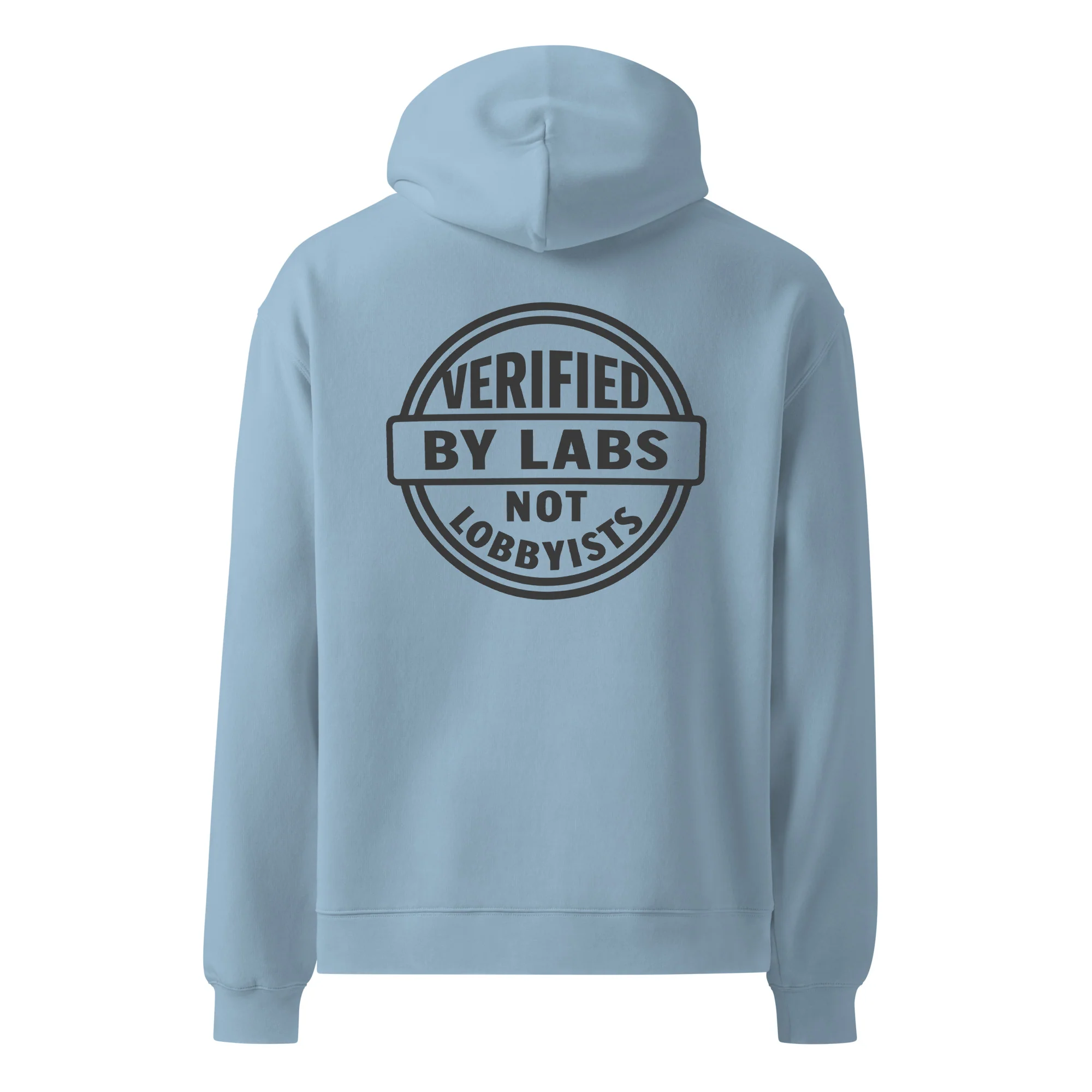 VERIFIED BY LABS, NOT LOBBYISTS - Unisex Premium Oversized Hoodie - Image 9
